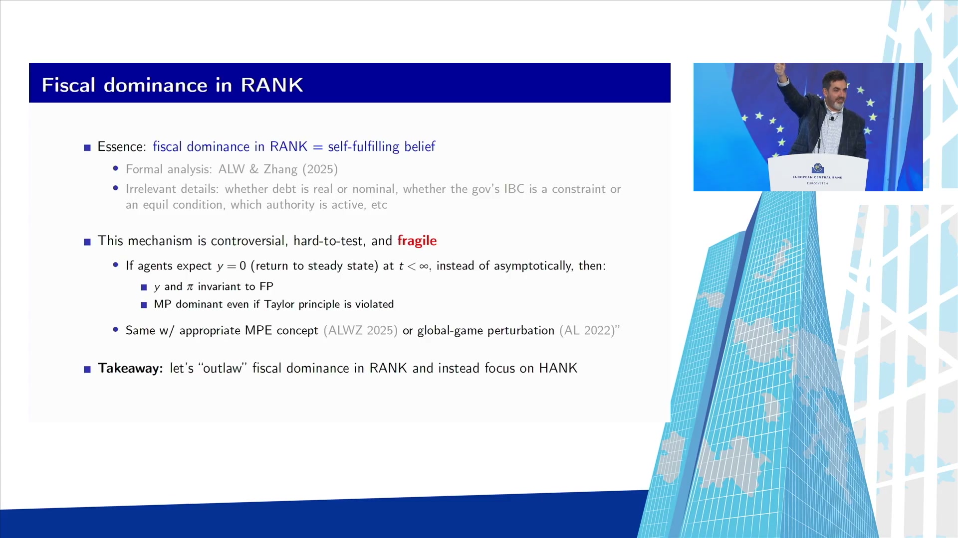 Summary slide: fiscal dominance in RANK equals self-fulfilling belief; the mechanism is controversial, hard-to-test, and fragile; takeaway is to outlaw fiscal dominance in RANK and focus on HANK.